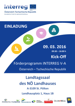 EINLADUNG 09. 03. 2016 Kick-Off Landtagssaal des NÖ Landhauses