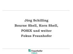 Jörg Schilling - Von der Bourne- zur POSIX-Shell und weiter