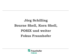 J&ouml;rg Schilling - Von der Bourne- zur POSIX-Shell und weiter