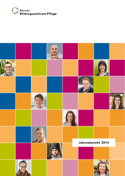 Jahresbericht 2014 - Berner Bildungszentrum Pflege