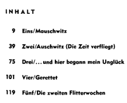 INHALT 9 Eins/Mauschwitz 39 Zwei/Auschwitz (Die Zeit verfliegt) 75