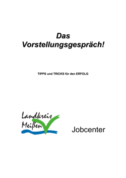 Das Vorstellungsgespr&auml;ch! Jobcenter