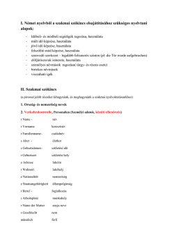 I. N&eacute;met nyelvből a szakmai sz&oacute;kincs elsaj&aacute;t&iacute;t&aacute;s&aacute;hoz sz&uuml;ks&eacute;ges