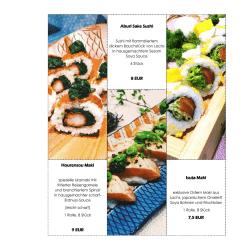 Hourensou Maki 9 EUR Aburi Sake Sushi 8 EUR Isuta Maki 7,5 EUR
