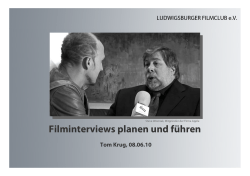 Filminterviews führen - LUDWIGSBURGER FILMCLUB eV