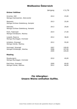 Weißweine Österreich Für Allergiker: Unsere Weine enthalten Sulfite.