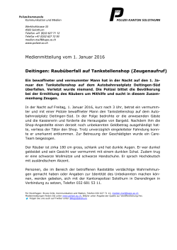 Medienmitteilung vom 1. Januar 2016 Deitingen: Raubüberfall auf