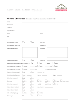 Abbund Checkliste Bitte ausfüllen und per Fax an Abbundzentrum
