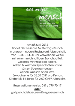 Muttertags-Brunch Am 8. Mai 2016 findet der Muttertags