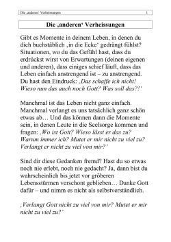 Die &sbquo;anderen` Verheissungen Gibt es Momente in deinem Leben, in