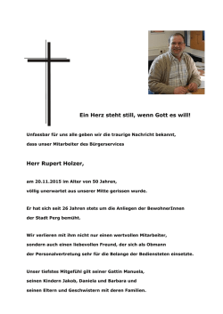 Ein Herz steht still, wenn Gott es will! Herr Rupert Holzer,