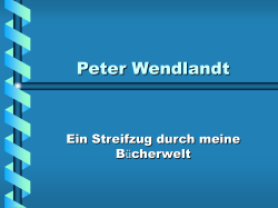 Powerpoint Show - Peter Wendlandt