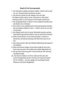 Regeln für die Sautrogregatta 1. Die Teilnahme erfolgt auf eigene