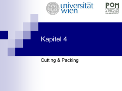 4 Cutting & Packing - Lehrstuhl für Produktion und Logistik