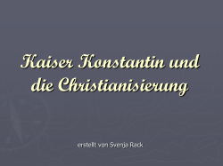 Kaiser Konstantin und die Christianisierung - Altertum-Antike