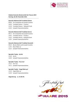Zeitplan Deutsche Meisterschaft der Friseure 2015 Sonntag, den 08