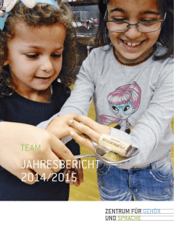 jahresbericht 2014/2015 - Zentrum f&uuml;r Geh&ouml;r und Sprache ZGSZ