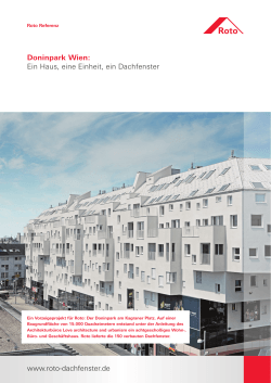 Doninpark Wien: Ein Haus, eine Einheit, ein Dachfenster www.roto