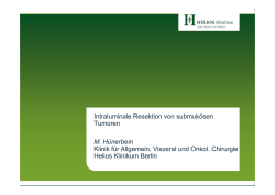Intraluminale Resektion von submuk&ouml;sen Tumoren M. H&uuml;nerbein