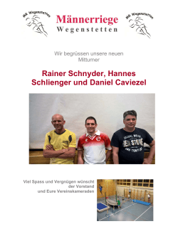 Rainer Schnyder, Hannes Schlienger und Daniel Caviezel