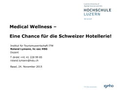 Medical Wellness – Eine Chance für die Schweizer Hotellerie!