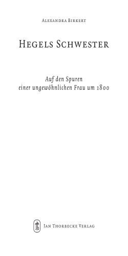 Hegels Schwester - Jan Thorbecke Verlag