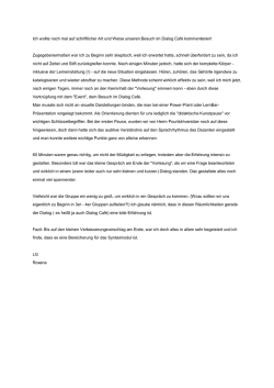 Ich wollte noch mal auf schriftlicher Art und Weise unseren Besuch