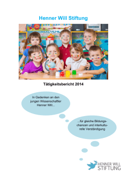 Jahresbericht 2014 - henner will stiftung
