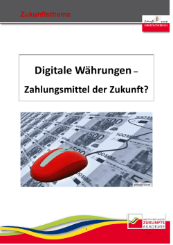 Digitale W&auml;hrungen - Zahlungsmittel der Zukunft?