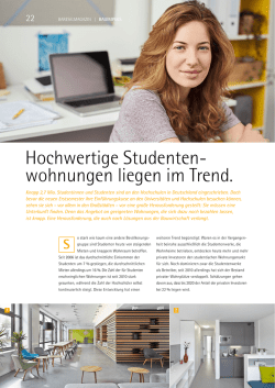Hochwertige Studenten wohnungen liegen im Trend.