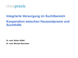 Integrierte Versorgung im Suchtbereich Kooperation zwischen