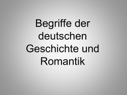 Begriffe der deutschen Geschichte und Romantik