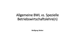 Allgemeine BWL vs Spezielle Betriebswirtschaftslehren