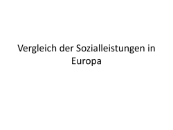 Vergleich der Sozialleistungen in Europa