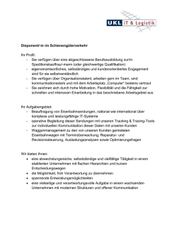 Disponent/-in im Schienengüterverkehr Ihr Profil:
