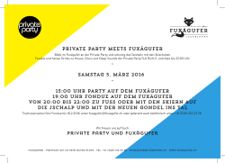 Private Party meets Fuxägufer – Samstag 5. März 2016 – 15:00 Uhr