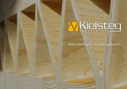 Holz intelligent in Form gebracht.