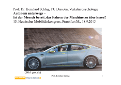 Prof. Dr. Bernhard Schlag, TU Dresden, Verkehrspsychologie