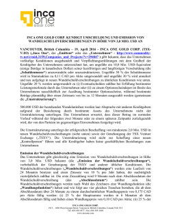 INCA ONE GOLD CORP. KUNDIGT UMSCHULDUNG UND