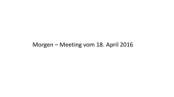 Morgen – Meeting vom 18. April 2016