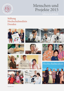 Menschen und Projekte 2015 - Stiftung Hochschulmedizin Dresden