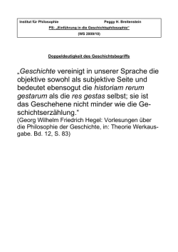 „Geschichte vereinigt in unserer Sprache die objektive sowohl als