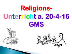 Religions-Unterricht am 20-4-16 GMS