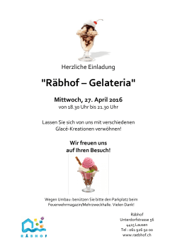 "Räbhof – Gelateria" Mittwoch, 27. April 2016