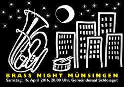 BRASS NIGHT MÜNSINGEN - Brass Band Münsingen