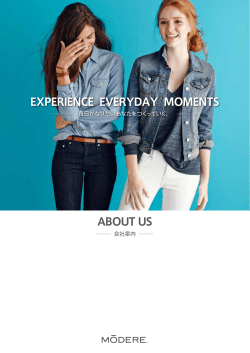 EXPERIENCE EVERYDAY MOMENTS ABOUT US