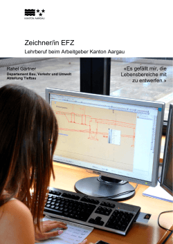 Zeichner/in EFZ - beim Kanton Aargau