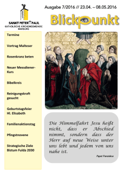 Ausgabe 7/2016 // 23.04. – 08.05.2016 Die Himmelfahrt Jesu heißt