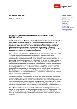 28. Apr 2016 SIX Neues «Schweizer Finanzmuseum