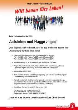 Dritte Tarifverhandlung Bau 2016 Aufstehen und Flagge zeigen!